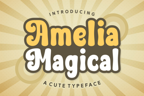 Amelia Magical: A Joyful Display Font