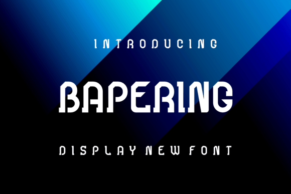 Bapering: A Creative Display Font Like No Other