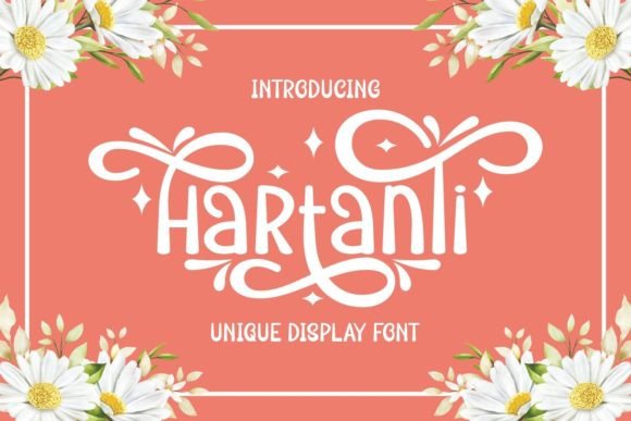 Hartanti: A Delicate Display Font with Whimsical Charm