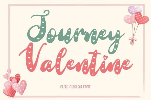 Journey Valentine: A Creative Font for Expressing Love and Style